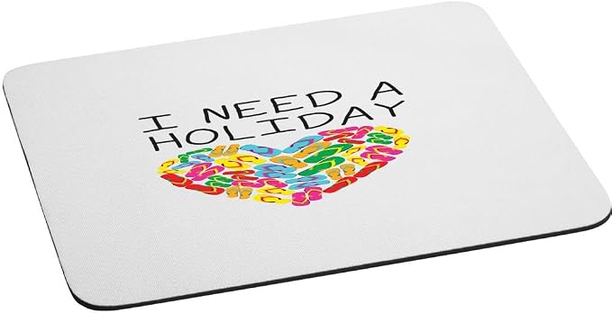 Sam Sandor - I NEED A HOLIDAY - Rectangular Mouse Pads, Mousepads, Mouse Mats