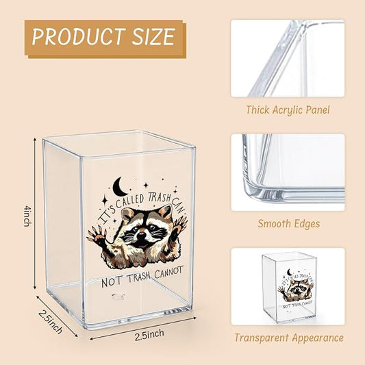 Funny Raccoon Pen Holder - It's Called Trash Can Not Trash Cannot - Clear Acrylic Makeup Brush Organizer, Inspirational Trash Panda Desk Decor, Gag Gift for Coworker, Office Accessories