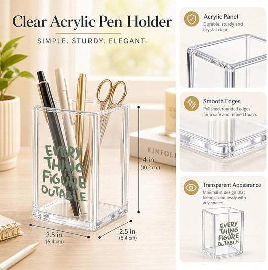 Everything is Figureoutable Funny Clear Acrylic Pen Holder - Makeup Brush Organizer, Inspirational Desk Decor, Motivational Gag Gift for Coworker, Boss, Teacher, Office Accessories