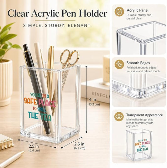 Safe Place to Spill The Tea Acrylic Pen Holder - Funny Therapist Office Decor, Counselor & Psychologist Gifts for Women, Aesthetic Makeup Brush Cup, Clear Desktop Accessory