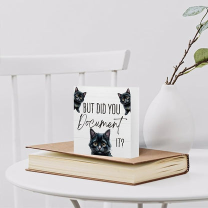 mmiishe But Did You Document It Funny Cat Office Decor for Black Cat Lover | Black Cat Gifts for HR Colleague Friend Women Men Cute Desk Decor Wooden Box Sign for Home Office Desk Boss Gift 5 x 5 Inches