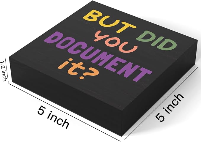 mmiishe But Did You Document Office Decor Funny Office Wood Box Sign | Box Sign Decorative Rustic Home Farmhouse Square Desk Decor for Shelf Tabletop Desk Accessories Birthday Gift 5 x 5 Inches