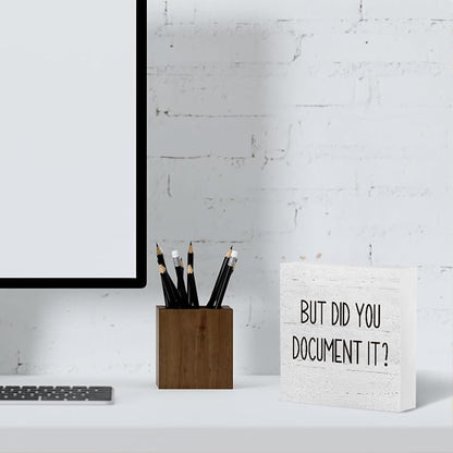 mmiishe Office Decor But Did You Document It Wooden Box Sign Decorative Funny Office Wood Box Sign Home Rustic Farmhouse Office Decor accessories farewell gifts for coworkers 6 x 6 Inches