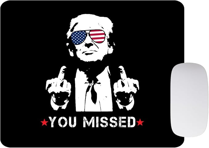 You Missed Trump Mouse Pad Funny Trump Mousepad
