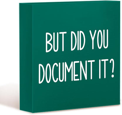 mmiishe The Office Gifts Desk Decor But Did You Document It Wooden Box Sign Funny Office Boss Gifts for Women Coworkers Boss Day Gifts for Him Decorations for Home Office 5 x 5 Inches (Green)