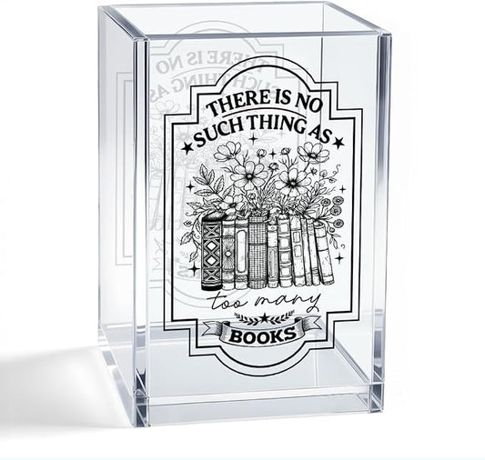 There Is No Such Thing As Too Many Books Acrylic Organizer Pencil Pen Holder, Book Floral Acrylic Desk Organizer, Bookworm Gifts for Book Lover Reader, Back to School Gifts for Daughter Niece
