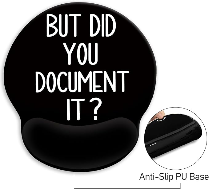 Blusabaca Funny Mouse Pad with Wrist Rest, Ergonomic Mouse Pads Wrist Support for Desk, Gaming Mousepad for Wireless Mouse Work Desk Accessories Office Supplies Decor But Did You Document It Black