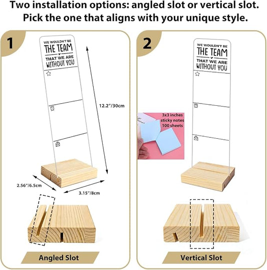 Monitor Memo Board with Removable Wooden Base Acrylic Portable Sticky Note Holder, We Wouldn't Be The Team that We are Without You Ahead and Decide How We're Going to Act Sign, Office Desk Set