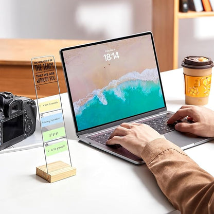 Monitor Memo Board with Removable Wooden Base Acrylic Portable Sticky Note Holder, We Wouldn't Be The Team that We are Without You Ahead and Decide How We're Going to Act Sign, Office Desk Set