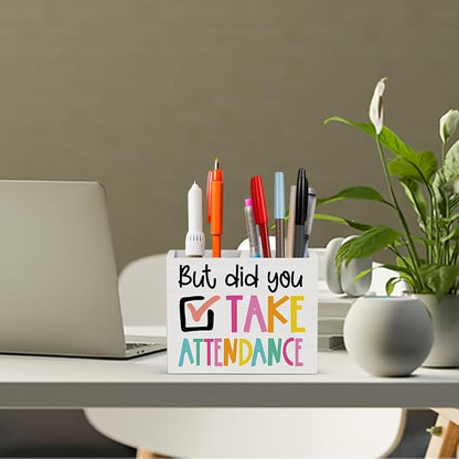 But Did You Take Attendance Teacher Office Decor Funny Teacher Office Decoration School Secretary Gifts for Women Men Wooden Pencil Holder, Funny Attendance Gifts Desk Decor