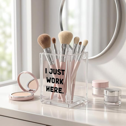 Funny Acrylic Pen Holder - I Just Work Here - Clear Makeup Brush Organizer, Sarcastic Office Desk Decor, Relatable Coworker Gag Gift for Women Men, Aesthetic Cubicle Accessories