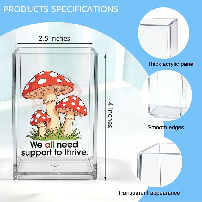 We All Need Support To Thrive Acrylic Pen Holder, Funny Mushroom Desk Pencil Cup Organizer, Mental Health Office Gifts for Women School Counselor Teacher Principal Social Worker Therapist