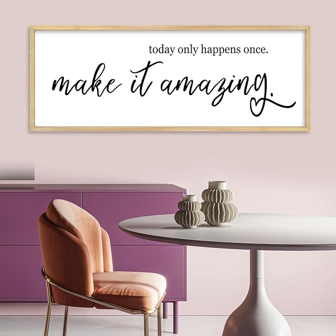 YWJKWLGS Inspirational Quotes Wall Decor Today Only Happens Once Make It Amazing Signs Wall Art 40x15 Inch Large Motivational plaque for Home office kitchen Bedroom Wood Framed Hanging (Wood)