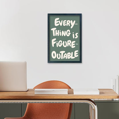 YWJKWLGS Everything is Figureoutable Wall Art, 11x16 Frame Motivational Quote Office