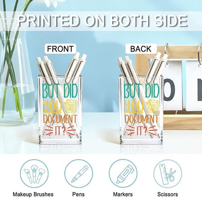But Did You Document It Acrylic Cosmetic Pencil Holder Cup, Pen Holder for Home Office Desk Accessories for Coworker Boss Nurse HR, Office Desk Pen Organizer, Marker Holder, Funny Work Gifts