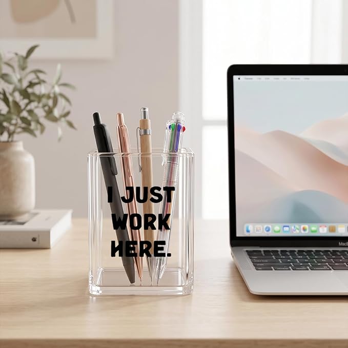 Funny Acrylic Pen Holder - I Just Work Here - Clear Makeup Brush Organizer, Sarcastic Office Desk Decor, Relatable Coworker Gag Gift for Women Men, Aesthetic Cubicle Accessories