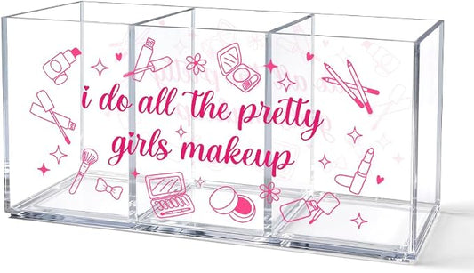 3 Compartment Acrylic Makeup Organizer Box, “I Do All The Pretty Girls Makeup” Pink Cosmetic Storage, Cute Desk Organizer for Brushes, Lipstick, Beauty Tools, Office Gifts for Coworker Women