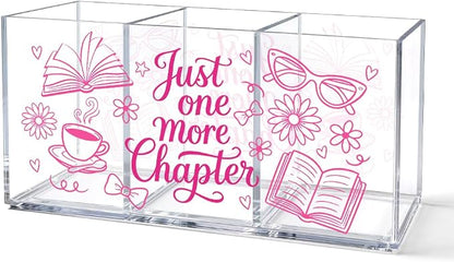 Fun Just One More Chapter Acrylic Organizer, 3 Compartment Desk & Makeup Storage Box for Book Lover, Pen Holder for Vanity Bathroom Office, Bookish Gifts for Reader, Librarian Desk Accessories