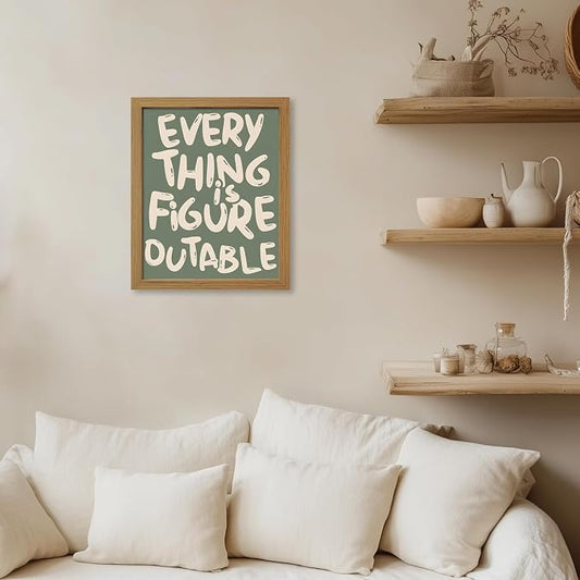 CXQILVER Everything is Figureoutable Framed Wall Art, Inspirational Positive Affirmation Canvas Wall Decor, Trendy Sage Green Motivational Quote Poster prints for Office Bedroom Classroom Dorm 12x16in