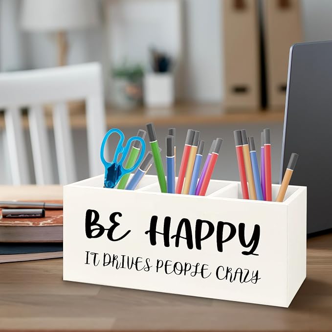 Inspirational Gifts Wooden Pen Pencil Holder for Office Desk Accessories, Motivational Gifts for Women, Be Happy It Drives People Crazy Makeup Brush Toothbrush Holder Organizer
