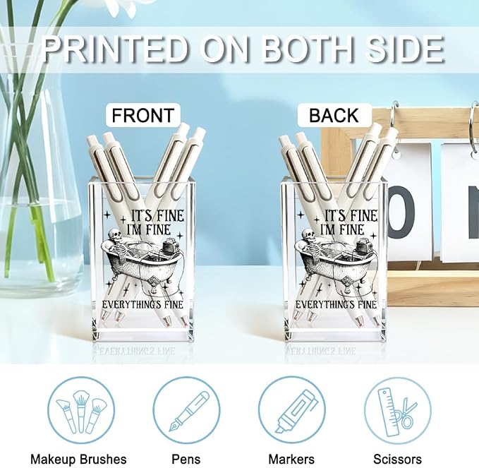 It's Fine I'm Fine Everything Is Acrylic Makeup Brush Pencil Holder Cup, Funny Bathtub Skull Pen Holder Gifts For Friends HR Nurse, Office Gifts for Women Men Coworker, Pencil Cup for Desk