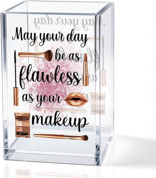 May Your Day Be As Flawless As Your Makeup Acrylic Cosmetic Holder, Funny Makeup Brush Holder Gifts for Cosmetologist Women Girls, Bathroom Vanity Storage for Make up Brushes