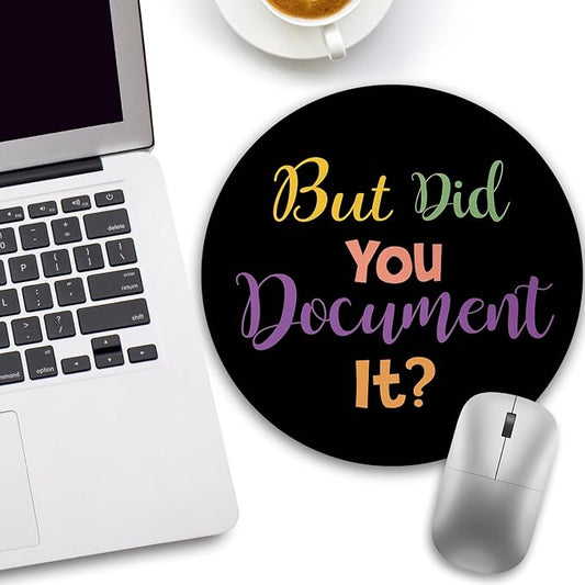 Funny Work Mouse Pad, Small Round Mouse Pads for Desk, Mini Travel Mousepad for Wireless Computer Laptop, Office Desk Accessories, But Did You Document It, 8.6 x 8.6 inch