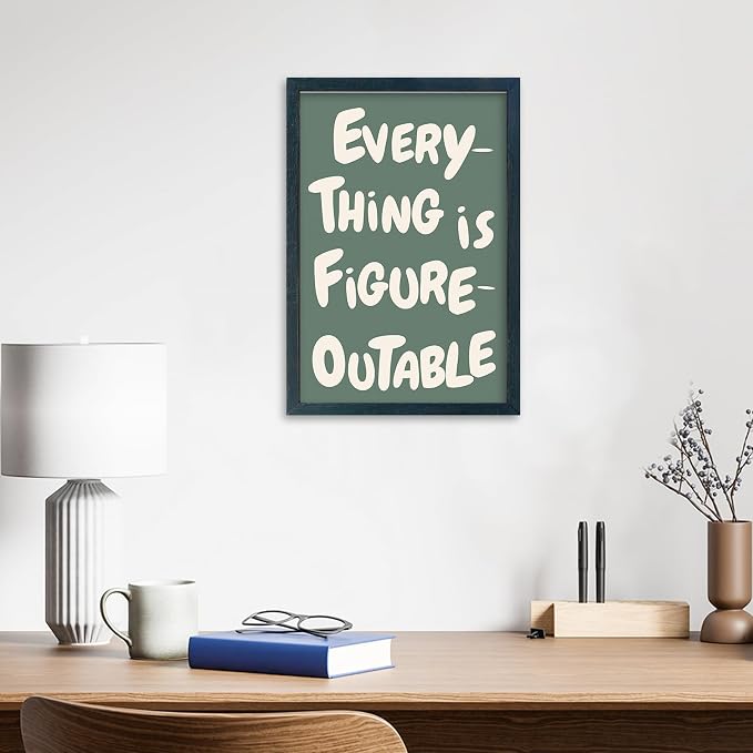 YWJKWLGS Everything is Figureoutable Wall Art, 11x16 Frame Motivational Quote Office