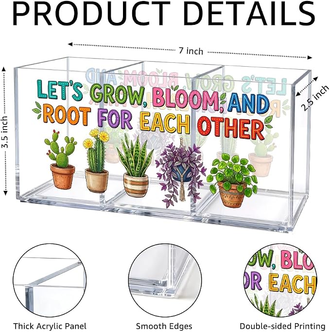 Acrylic Pen Holder Organizer with 3 Compartments, “Let’s Grow, Bloom and Root for Each Other” Plant Design, Desk Organizer for Pen, Makeup, Office Supplie, Inspirational Gifts for Women Friend