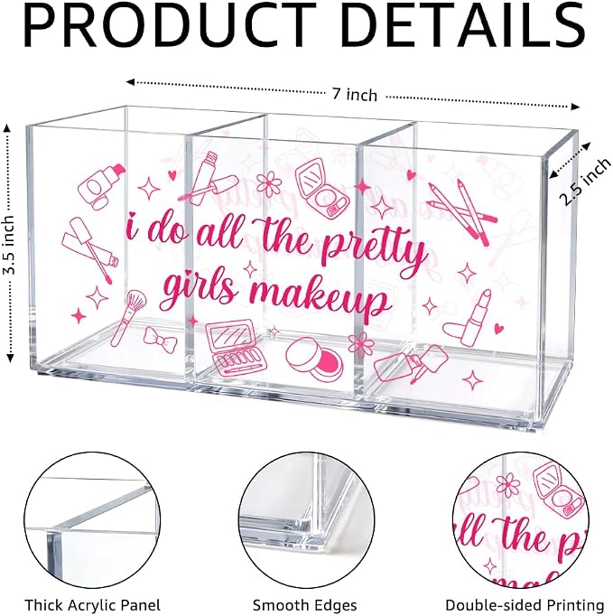 3 Compartment Acrylic Makeup Organizer Box, “I Do All The Pretty Girls Makeup” Pink Cosmetic Storage, Cute Desk Organizer for Brushes, Lipstick, Beauty Tools, Office Gifts for Coworker Women
