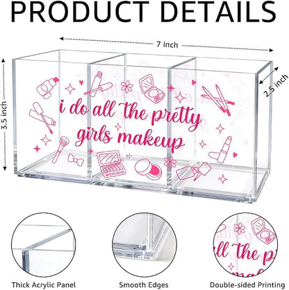 3 Compartment Acrylic Makeup Organizer Box, “I Do All The Pretty Girls Makeup” Pink Cosmetic Storage, Cute Desk Organizer for Brushes, Lipstick, Beauty Tools, Office Gifts for Coworker Women