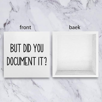 mmiishe The Office Gifts Desk Decor But Did You Document It Wooden Box Sign Funny Office Boss Gifts for Women Coworkers Boss Day Gifts for Him Decorations for Home Office 5 x 5 Inches
