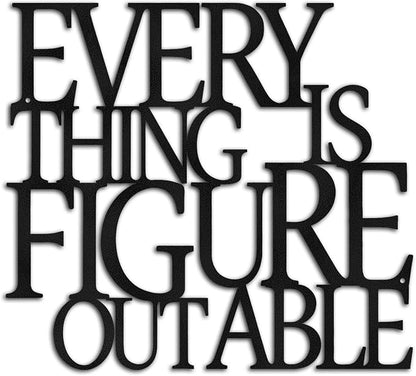 Wall Art for Living Room Home Office Decor Inspirational Gifts for Women | Motivational Metal Wall Art Office Wall Decor for Bedroom Everything Is Figureoutable Encouragement Gifts for Coworkers Men