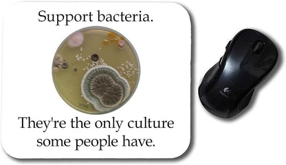 Support Bacteria Computer Mouse Pad