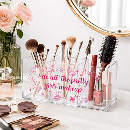 3 Compartment Acrylic Makeup Organizer Box, “I Do All The Pretty Girls Makeup” Pink Cosmetic Storage, Cute Desk Organizer for Brushes, Lipstick, Beauty Tools, Office Gifts for Coworker Women
