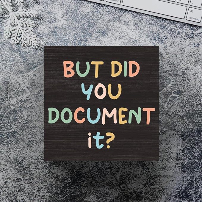 mmiishe But Did You Document It Wooden Box Sign Office Gifts for Women | Desk Accessories for Coworker Desk Decor Mentor HR Motivational Gift Encouragement Gift for Shelf Office Library 5 x 5 Inches