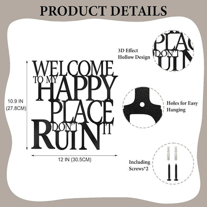Black Metal Wall Art Funny Bathroom Office Kitchen Bar Garden Living Room Wall Decor for Bedroom Farmhouse Home Decor,Welcome To My Happy Place Don't Ruin It Sign,House Warming Gifts for Women Men