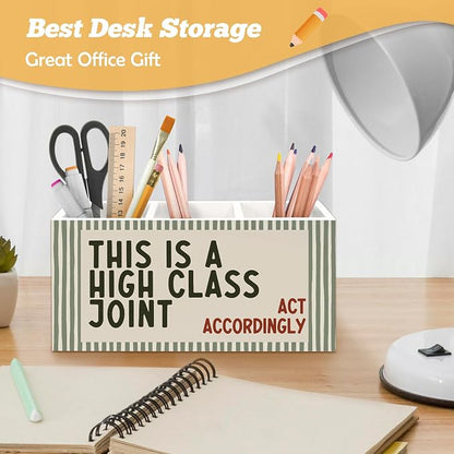 Funny Pen Holder Organizer for Desk Accessories, Funny Classroom Decor, This is a High Class Joint Act Accordingly Olive Green Striped Wooden Box Sign Desk Decorations for Home Office Decor