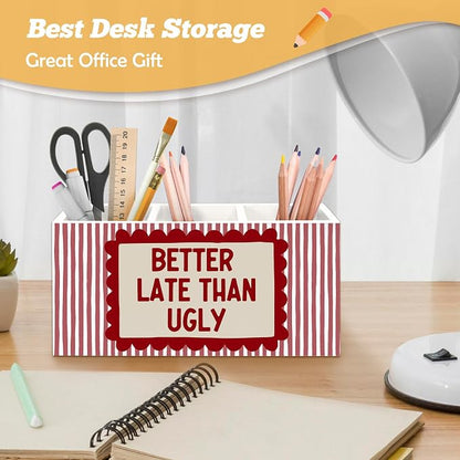 Funny Better Late Than Ugly Pen Makeup Brush Holder Organizer for Desk Accessories, Girls Room Decor, Preppy Retro Red Striped Wooden Box Sign Desk Decorations for Girls Room Bedroom Decor