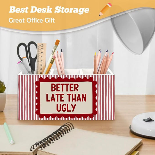 Funny Better Late Than Ugly Pen Makeup Brush Holder Organizer for Desk Accessories, Girls Room Decor, Preppy Retro Red Striped Wooden Box Sign Desk Decorations for Girls Room Bedroom Decor