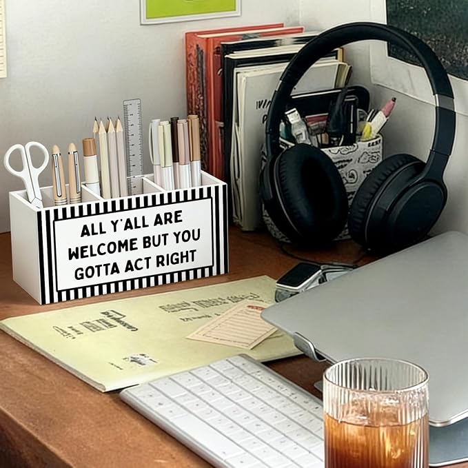 Funny Classroom Pen Pencil Holder for Desk, All Y'all Are Welcome But You Gotta Act Right Black Striped Wooden Box Sign Decorations for Classroom Home Office Desk Tabletop