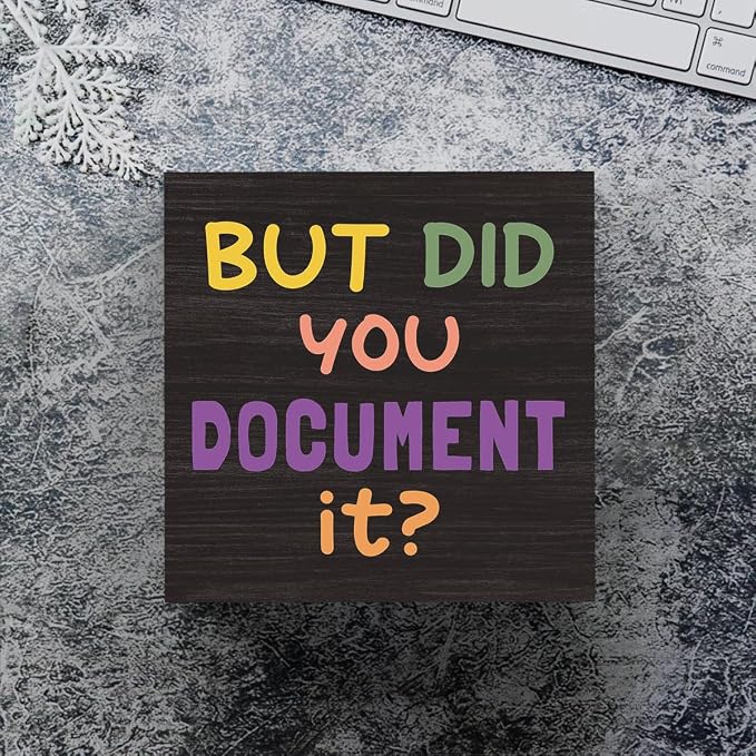 mmiishe But Did You Document Office Decor Funny Office Wood Box Sign | Box Sign Decorative Rustic Home Farmhouse Square Desk Decor for Shelf Tabletop Desk Accessories Birthday Gift 5 x 5 Inches