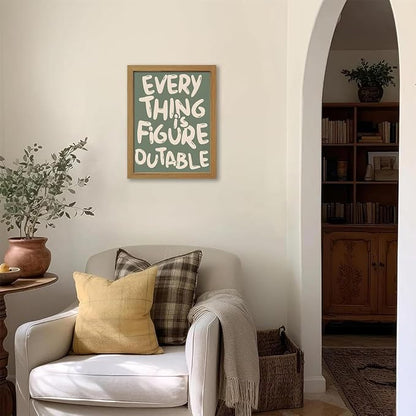 CXQILVER Everything is Figureoutable Framed Wall Art, Inspirational Positive Affirmation Canvas Wall Decor, Trendy Sage Green Motivational Quote Poster prints for Office Bedroom Classroom Dorm 12x16in