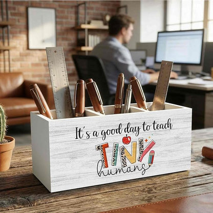 Teacher Pencil Pen Holder for Desk Organizer, Teacher Appreciation Gifts, It's a Good Day to Teach Tiny Humans Wooden Box Decorations for Home Office Classroom Desk Tabletop Decor