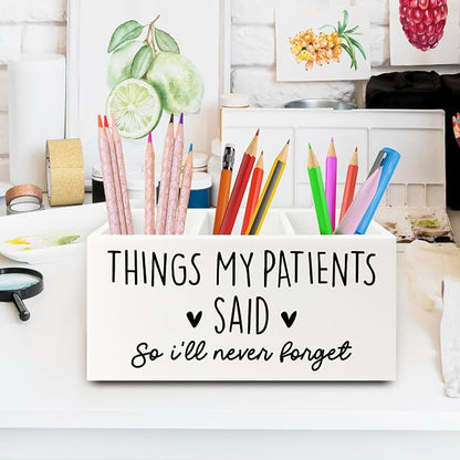 Funny Nurse Gifts Pen Pencil Holder Organizer for Desk, Nurse Office Decor, Nursing Week Gifts, Things My Patients Said Wooden Box Sign for Office Workplace Desk Tabletop Decorations