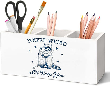 Funny Raccoon Opossum Pen Holder for Desk, Raccoon Opossum Gifts Pencil Organizer, You're Weird I'll Keep You Wild Animals Wooden Pen Holder Desk Accessories Decor for Home Office