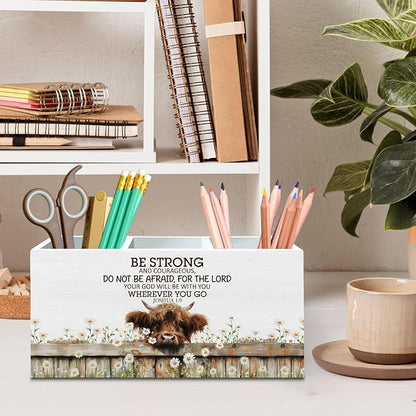 DILSJ Christian Highland Cow Pen Pencil Holder Organizer for Desk, Highland Cow Gifts for Women, Be Strong and Courageous Wooden Box Signs for Home Office Desk Decoration Office & School Supplies