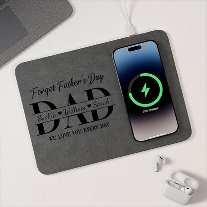 Personalized Leather Charging Mat, Dad Forget Father's Day We Love You Everyday, Wireless Charging Desk Mat, Custom Dad Gift, Fathers Day Gift for Dad, Papa, Grandpa, Daddy 1