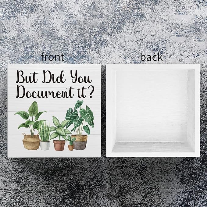 mmiishe But Did You Document It Funny Office Cubicle Accessories for Work | Plant Lover Gifts for Women Friend Coworkers Rustic Square Desk Decor Sign for Shelf Office Desk Accessories 5 x 5 Inches