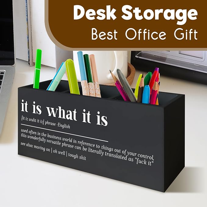 Funny Office Black Desk Pen Holder, It Is What It Is Funny Gifts for Coworkers Signs Wooden Pencil Holder Decor for Office Bathroom Shelves Boos Desk Accessories